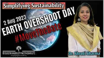 Earth Overshoot Day I 2 August 2023 I Bio capacity I Ecological footprint I climate Change I