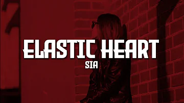 Sia - Elastic Heart (Lyrics)