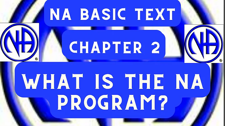 NA Basic Text Chapter 2 - What is the NA program ?  #jftguy #jft