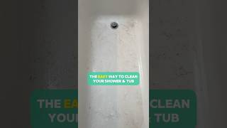 The EASY Way To Clean Your Shower and Tub
