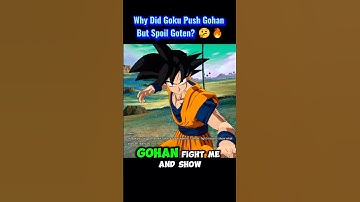 Why Did Goku Push Gohan but Spoil Goten? 🤔🔥 #sparkingzero #crashout #knockout