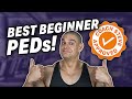 Best Beginner PEDs | Solid Results | Minimal & Manageable Side-Effects | Vigorous PEDs