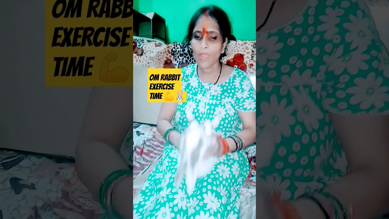 My Om(Rabbit) Exercise Time ......💪🐰... 