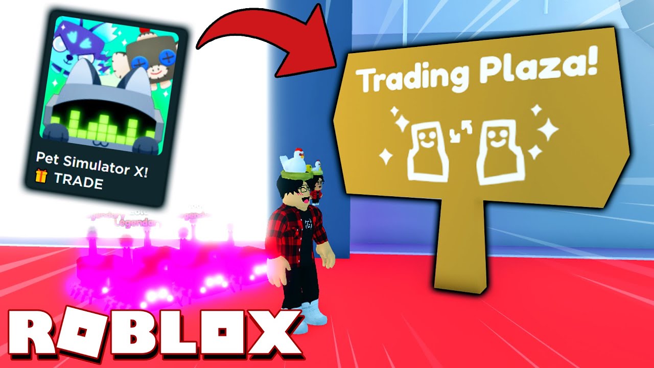 vi plaza  New  Roblox - Trade Quy Mô Lớn Trong Pet Simulator X! (TRADE PLAZA)