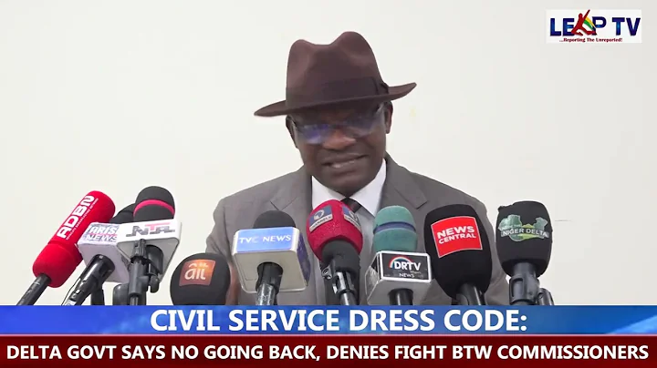 CIVIL SERVICE DRESS CODE: Delta Govt says no going back on the directive, denies fight btw comm'ners