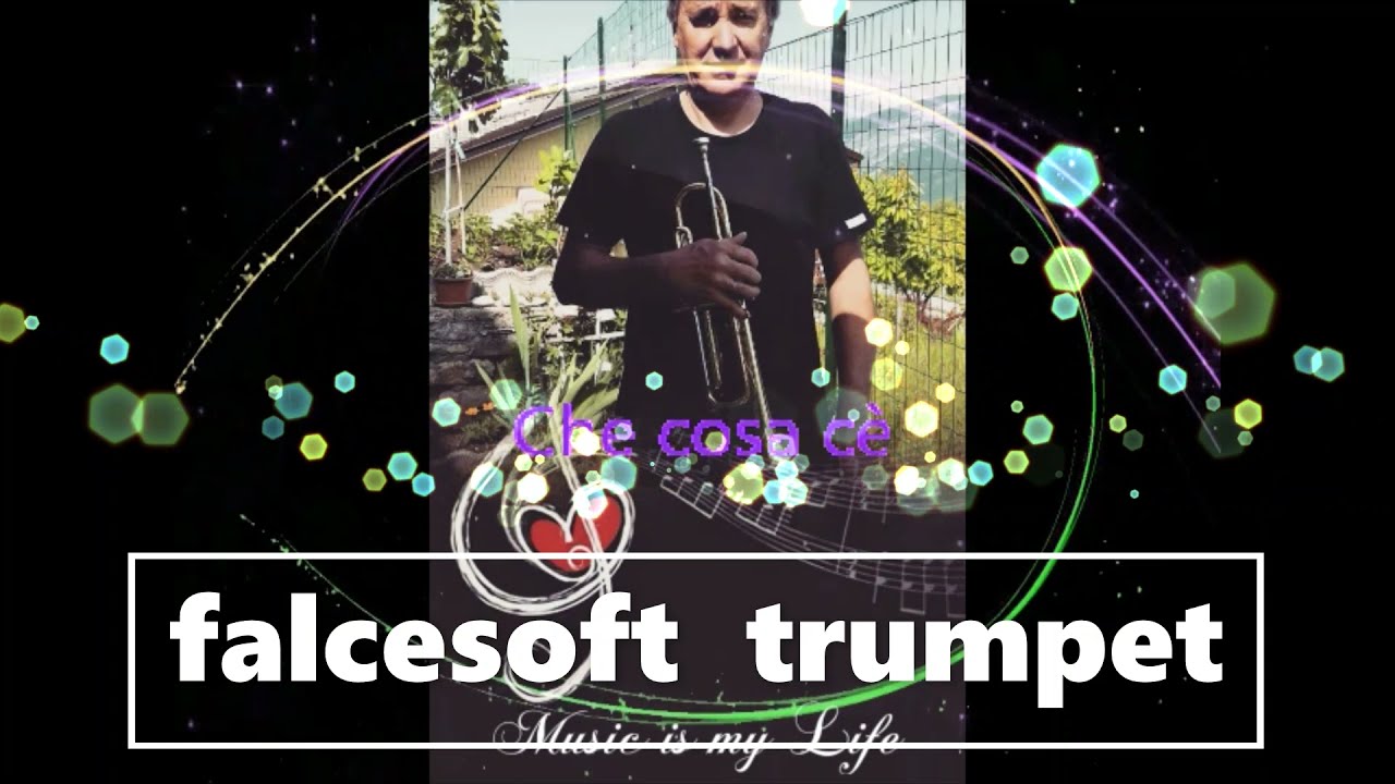 Sleduj La tromba di falcesoft suona:  Che cosa cè   G.Paoli O.Vanoni    falcef trumpet na YouTube Sleduj La tromba di falcesoft suona:  Che cosa cè   G.Paoli O.Vanoni    falcef trumpet na YouTube