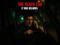 The Black Cab -3 #Thriller #Tension #Suspense #Shortsfeed #Viral #Movie #Netflix #Viralshorts #Film