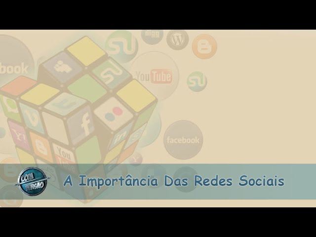 A importância das Redes Sociais