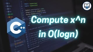 Compute X^n in O(logn)