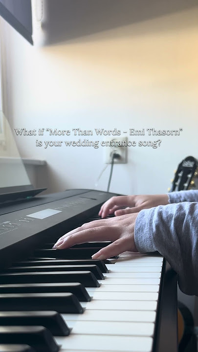 What if ''มากกว่าที่รัก (More Than Words) - Emi Thasorn is your wedding song?