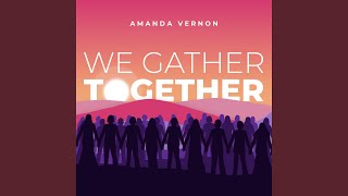 We Gather Together