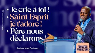 MEDLEY - Je crie à toi / Saint Esprit je t'adore / Père nous déclarons