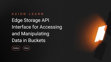 Edge Storage API Interface for Data in Buckets