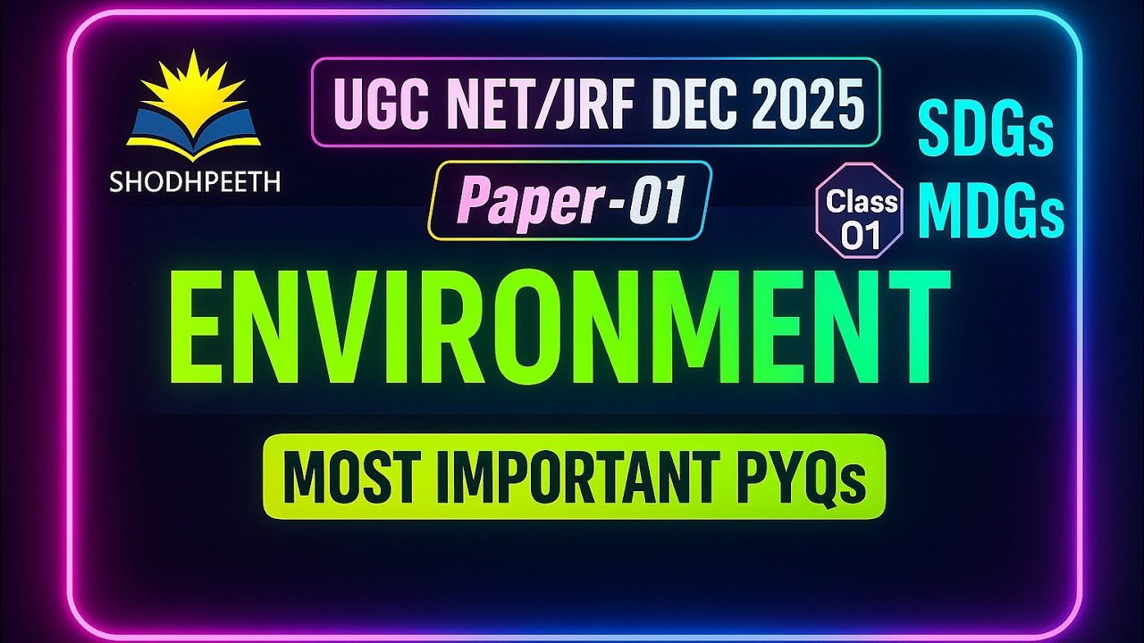 UGC NET Paper 1 Environment – Most Repeated PYQs | Last-Minute Booster | 2025 Special