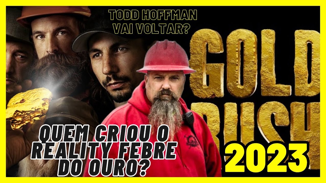 Quem Criou O Reality Show Febre Do Ouro Todd Hoffman Retorna Veja Este Quem criou o reality show febre do ouro todd hoffman retorna veja este