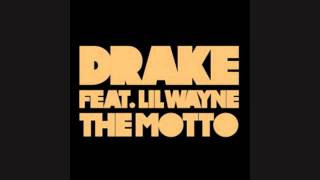 Drake ft. Lil Wayne - The Motto (Original Version HQ).mp4