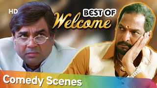 Best of All Welcome Comedy Scenes -  Akshay Kumar - Nana Patekar - Paresh Rawal - Bollywood Comedy