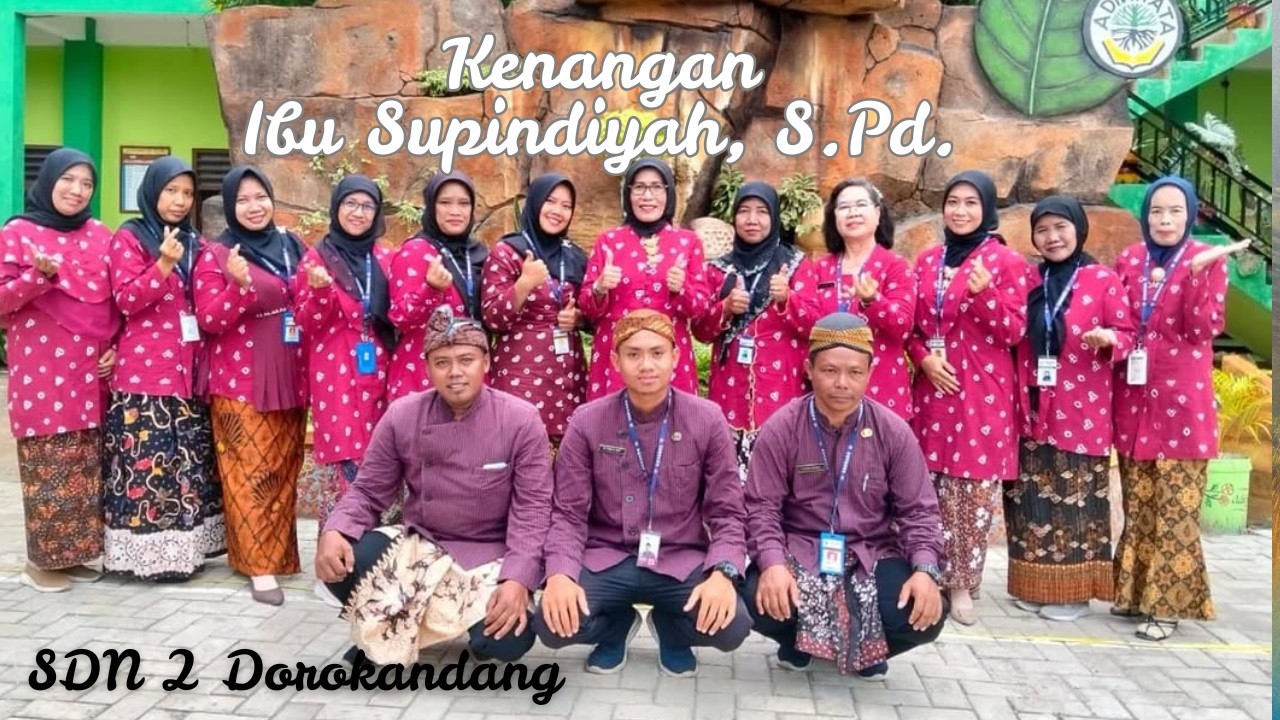 Kenangan Ibu Supindiyah, S.Pd.