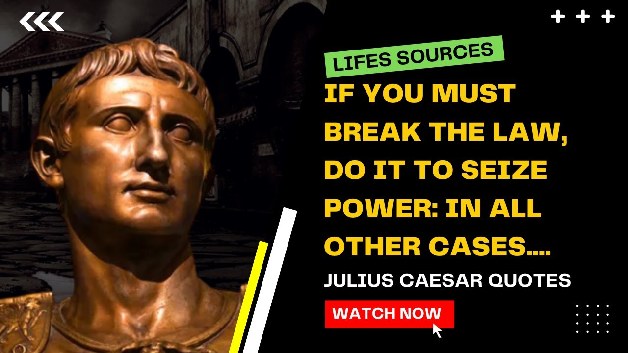 Julius Caesar Inspirational Lifes Sources Quote | Lifes Sources - YouTube