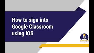 How to sign into Google Classroom using iOS