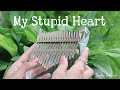 My Stupid Heart - Walk Off The Earth (Kalimba Cover with Tabs)