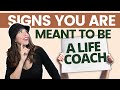 7 signs youre meant to become a life coach in 2023