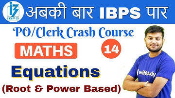 2:00 PM - IBPS PO/Clerk Crash Course | Maths by Sahil Sir| Day #14 | Equations