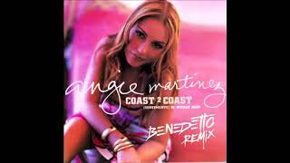 Angie Martinez &amp; Wyclef Jean - Coast2Coast (Suavemente) (Benedetto Remix)