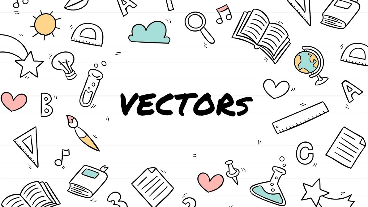 [Learning Math With Fun] Vectors