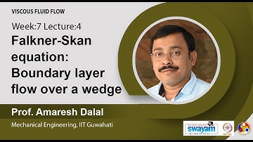 Lec 28: Falkner-Skan equation: Boundary layer flow over a wedge