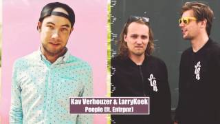 Kav Verhouzer & Larrykoek - People (Ft. Entrpnr) [Lyric Video]