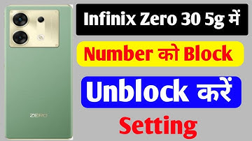 Infinix zero 30 5g me number ko block or unblock kaise kare / blacklist setting Infinix zero 30 5g /