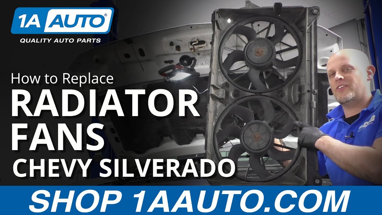 How to Replace Radiator Fans 2007-13 Chevy Silverado 1500 | 1A Auto