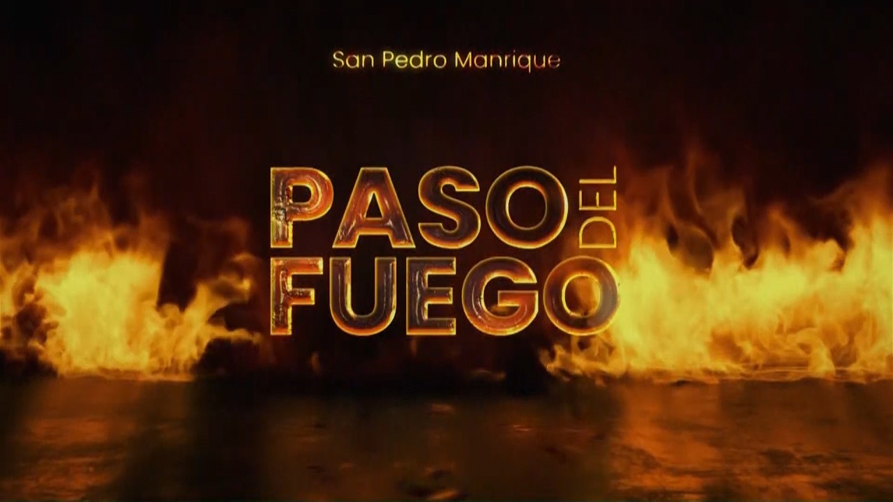 PASO DEL FUEGO SAN PEDRO MANRIQUE 2026