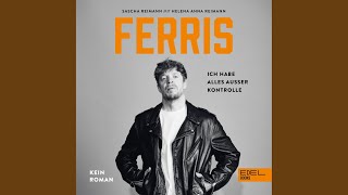 Kapitel 20: Ferris, das Geschäft mit der Musik und der Anfang vom Ende - 3