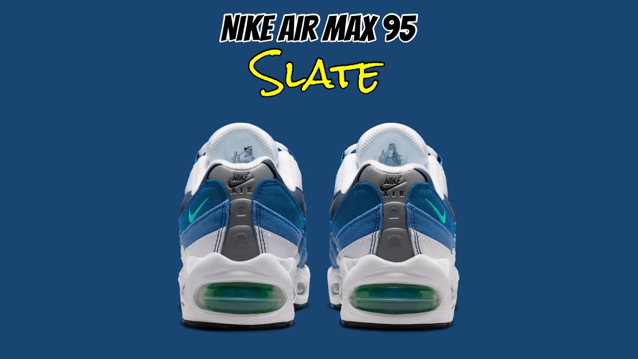 Nike Air Max 95 Slate - YouTube