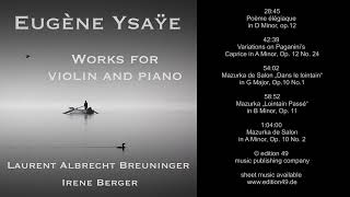 Eugène Ysaÿe Works Violin Piano Laurent Albrecht Breuninger Irene Berger