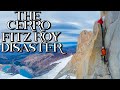 The Cerro Fitz Roy Disaster