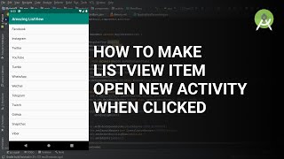 How to make a listview item open a new activity when clicked | Android Tutorial
