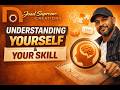 2. Understanding yourelf and your skill