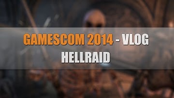 Gamescom Vlog #10 - Hellraid (2014)