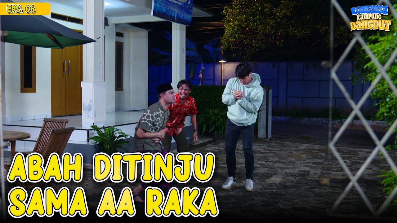 Waduh! Abah Enjang Kena Tinju Aa Raka | ROMANSA KAMPUNG DANGDUT | EP 6 (2/3)