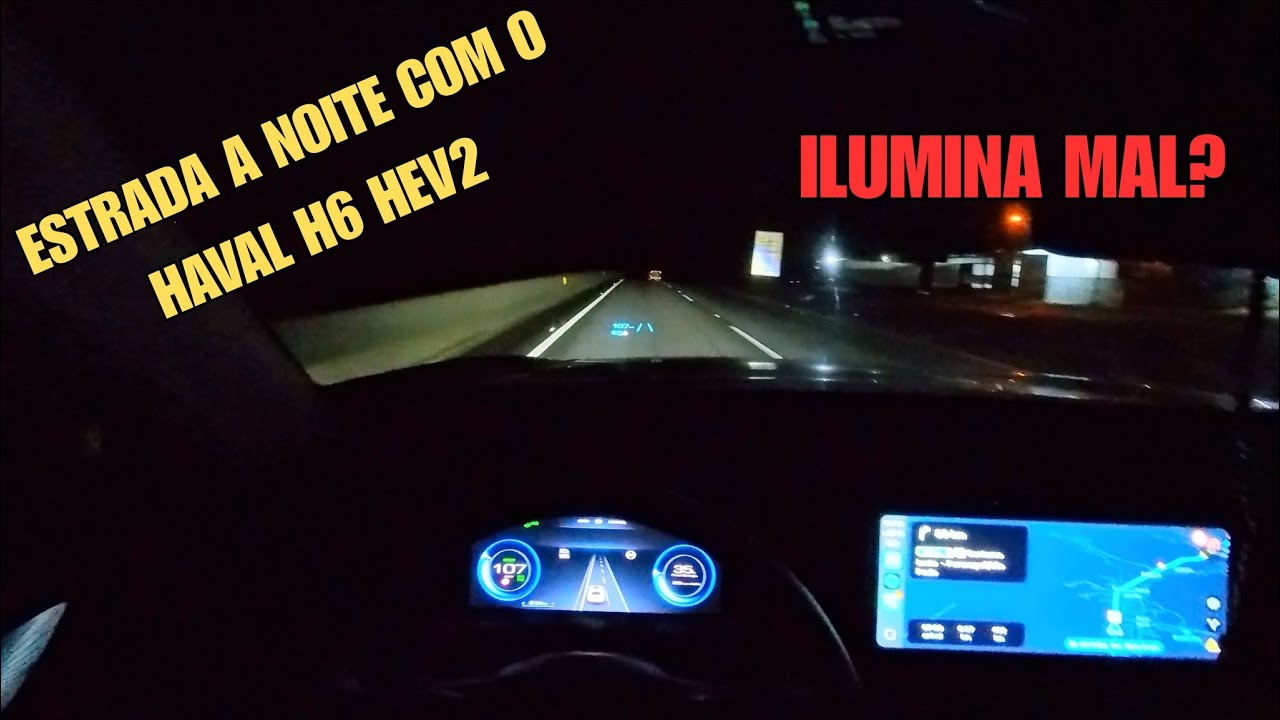 Estrada à noite com o HAVAL H6 HEV2 - Passamos perrengue?