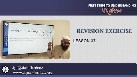 First Steps To Understanding Nahw 37: Revision Exercise