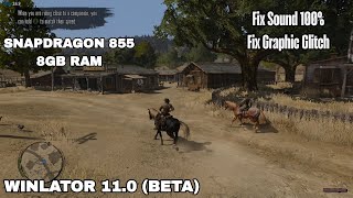 RDR 1 on Android Winlator 11.0 (Beta) Snapdragon 855 (Windows Emulator) Fix Sound &amp; Graphics Glitch