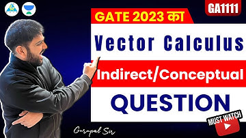 GATE 2023 Vector Calculus | Indirect/Conceptual Question👈👈 | By #gc_sir ✌️✌️