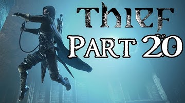 Thief Walkthrough - Master Difficulty - Part 20 - The Forsaken Part 4