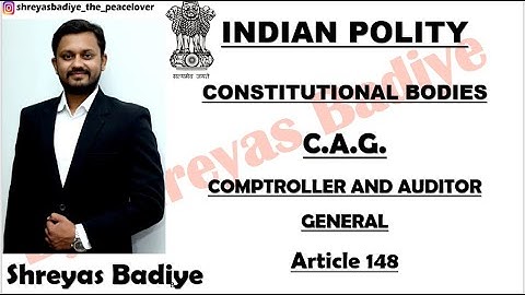 CAG of India | Constitutional Bodies | Indian Polity