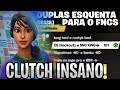 FIZ UM CLUTCH INSANO NA FNCS DUO! ft. BLACKOUTZ | FORTNITE