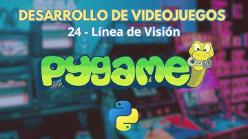 👀 Implementa Líneas de Visión para Enemigos en Pygame | Curso de Pygame en Python | E24